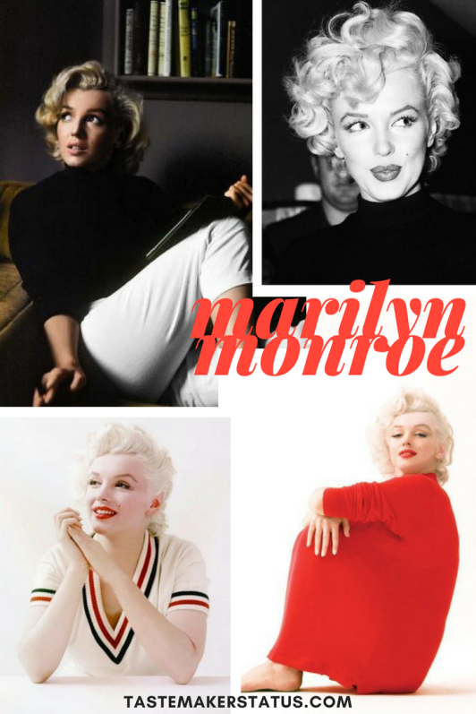 Marilyn Monroe - Tastemaker Status